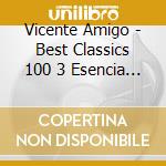Vicente Amigo - Best Classics 100 3 Esencia - cd