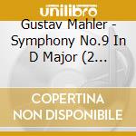 Gustav Mahler - Symphony No.9 In D Major (2 Cd) cd