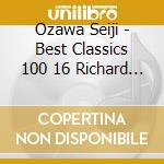 Ozawa Seiji - Best Classics 100 16 Richard Strauss cd