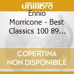 Ennio Morricone - Best Classics 100 89 Cinema Concerto - Ennio Morricone At Santa Cecilia cd