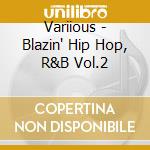 Variious - Blazin' Hip Hop, R&B Vol.2 cd