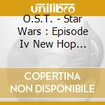 O.S.T. - Star Wars : Episode Iv New Hop (2 Cd) cd