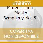 Maazel, Lorin - Mahler: Symphony No..6 In A Minor 'T (2 Cd) cd