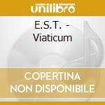 E.S.T. - Viaticum cd