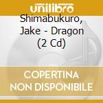 Shimabukuro, Jake - Dragon (2 Cd) cd