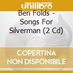 Ben Folds - Songs For Silverman (2 Cd) cd