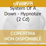 System Of A Down - Hypnotize (2 Cd) cd