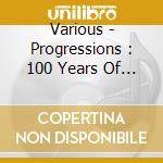 Various - Progressions : 100 Years Of Jazz Gui (4 Cd) cd