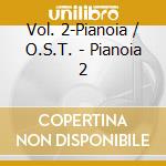 Vol. 2-Pianoia / O.S.T. - Pianoia 2 cd