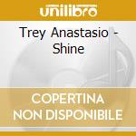 Trey Anastasio - Shine cd