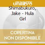 Shimabukuro, Jake - Hula Girl cd