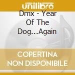 Dmx - Year Of The Dog...Again cd
