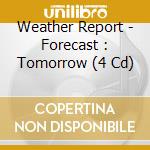 Weather Report - Forecast : Tomorrow (4 Cd) cd