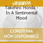 Takehiro Honda - In A Sentimental Mood cd