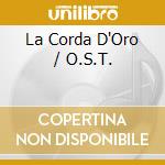 La Corda D'Oro / O.S.T. cd musicale