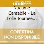 Nodame Cantabile - La Folle Journee Selection (6 Cd) cd