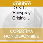 O.S.T. - 'Hairspray' Original Broadway Cast R cd