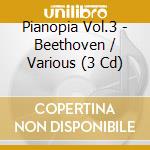 Pianopia Vol.3 - Beethoven / Various (3 Cd) cd