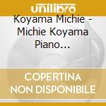 Koyama Michie - Michie Koyama Piano Selection cd