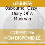 Osbourne, Ozzy - Diary Of A Madman cd