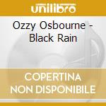 Ozzy Osbourne - Black Rain cd
