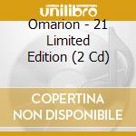 Omarion - 21 Limited Edition (2 Cd) cd