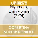 Miyamoto, Emiri - Smile (2 Cd) cd