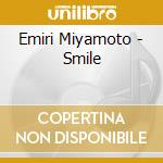 Emiri Miyamoto - Smile cd musicale di Emiri Miyamoto
