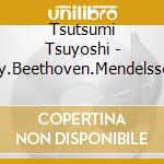 Tsutsumi Tsuyoshi - Tchaikovsky.Beethoven.Mendelssohn:Piano Trio (2 Cd) cd