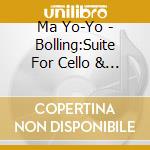 Ma Yo-Yo - Bolling:Suite For Cello & Jazz Pia cd