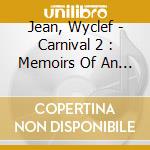 Jean, Wyclef - Carnival 2 : Memoirs Of An Immigrant cd