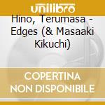 Hino, Terumasa - Edges (& Masaaki Kikuchi) cd
