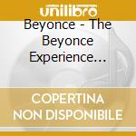 Beyonce - The Beyonce Experience Live cd musicale di Beyonce