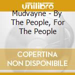 Mudvayne - By The People, For The People cd