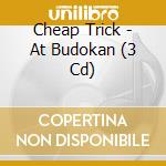 Cheap Trick - At Budokan (3 Cd) cd musicale di Cheap Trick