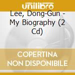 Lee, Dong-Gun - My Biography (2 Cd) cd