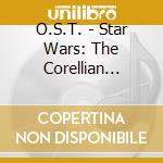 O.S.T. - Star Wars: The Corellian Edition cd