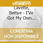 Lavette, Bettye - I'Ve Got My Own Hell To Raise cd