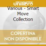 Various - Smart Move Collection cd
