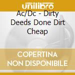 Ac/Dc - Dirty Deeds Done Dirt Cheap cd