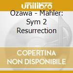 Ozawa - Mahler: Sym 2 Resurrection cd
