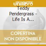 Teddy Pendergrass - Life Is A Song Worth Singing cd