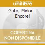 Goto, Midori - Encore! cd