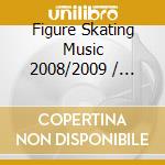 Figure Skating Music 2008/2009 / Various cd