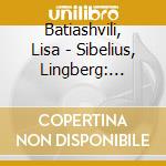 Batiashvili, Lisa - Sibelius, Lingberg: Violin Concertos cd