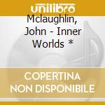 Mclaughlin, John - Inner Worlds * cd