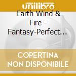 Earth Wind & Fire - Fantasy-Perfect Best (2 Cd) cd