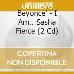 Beyonce' - I Am.. Sasha Fierce (2 Cd) cd