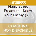Manic Street Preachers - Know Your Enemy (2 Cd) cd