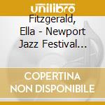 Fitzgerald, Ella - Newport Jazz Festival Live At Carnegie Hall (2 Cd) cd